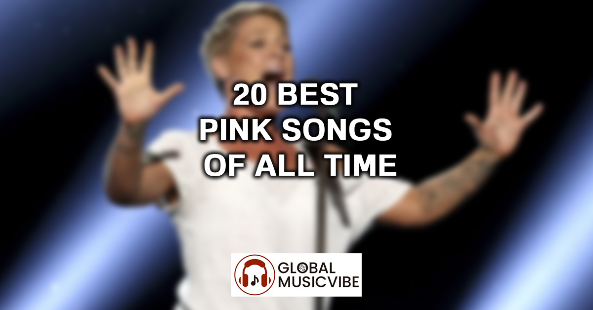 20 Best Pink Songs of All Time featured image