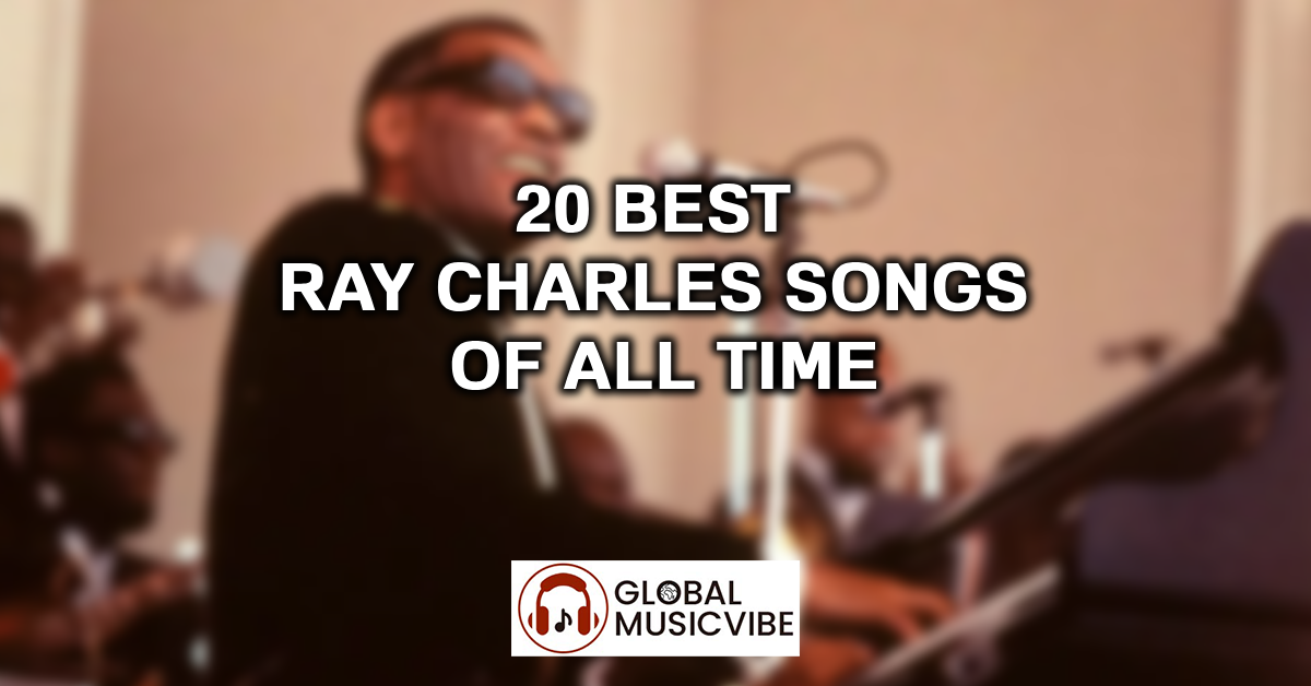 20 Best Ray Charles Songs of All Time featured image