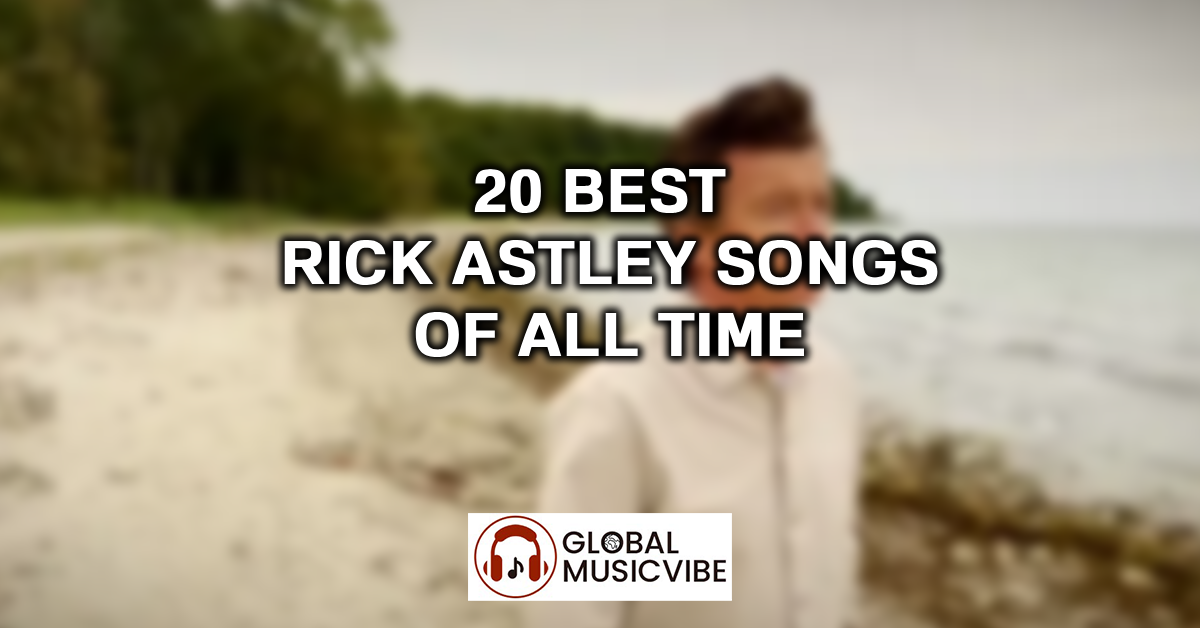 20 Best Rick Astley Songs of All Time featured image