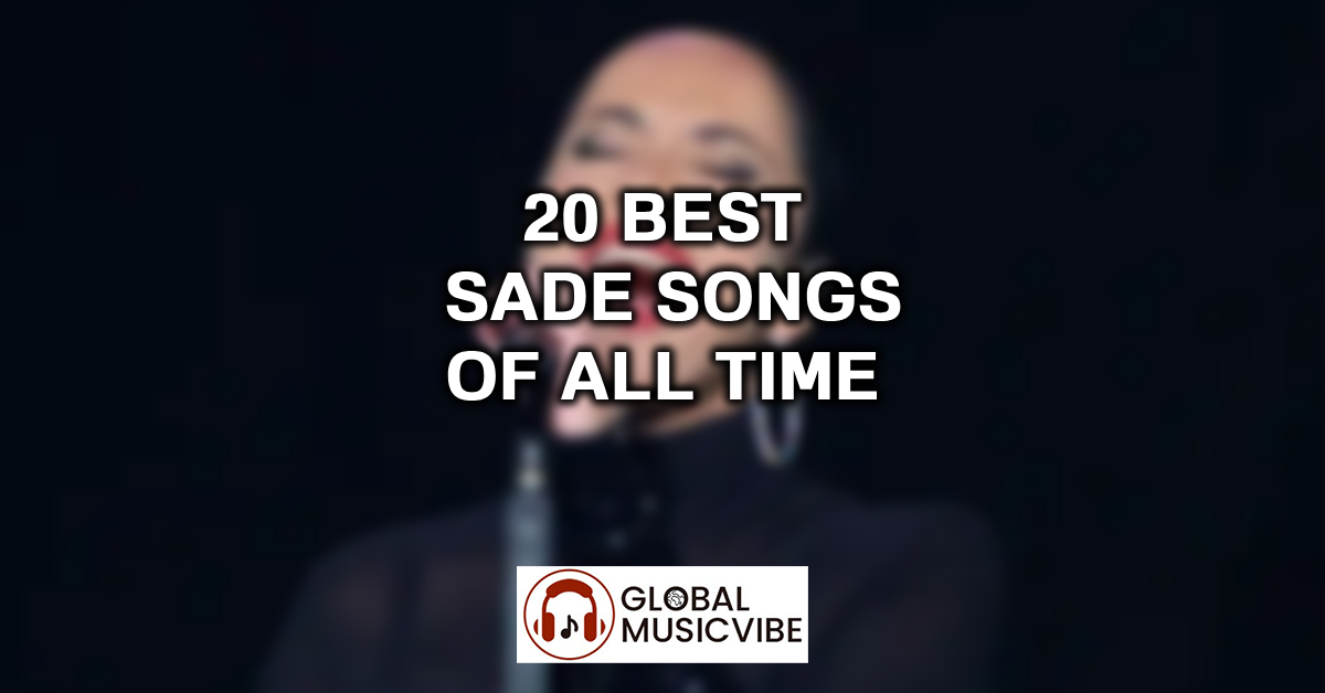 20 Best Sade Songs of All Time featured image