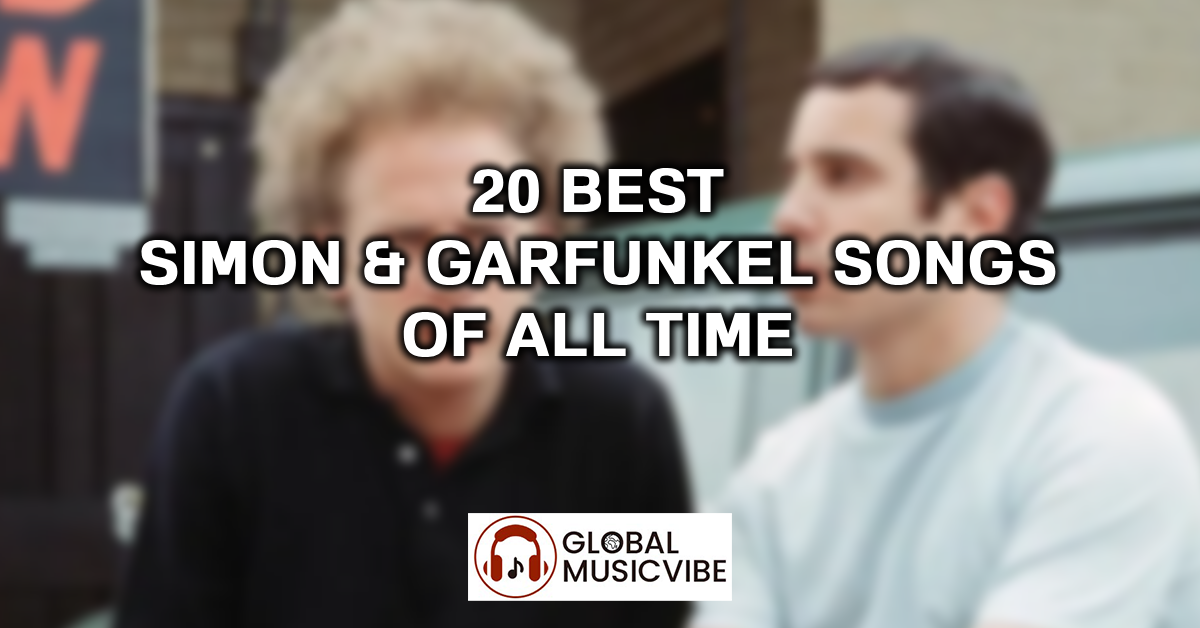 20 Best Simon & Garfunkel Songs of All Time featured image