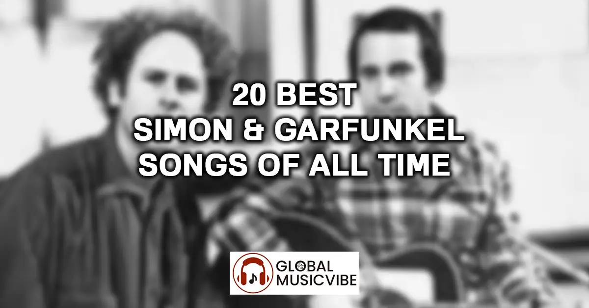 20 Best Simon & Garfunkel Songs of All Time featured image