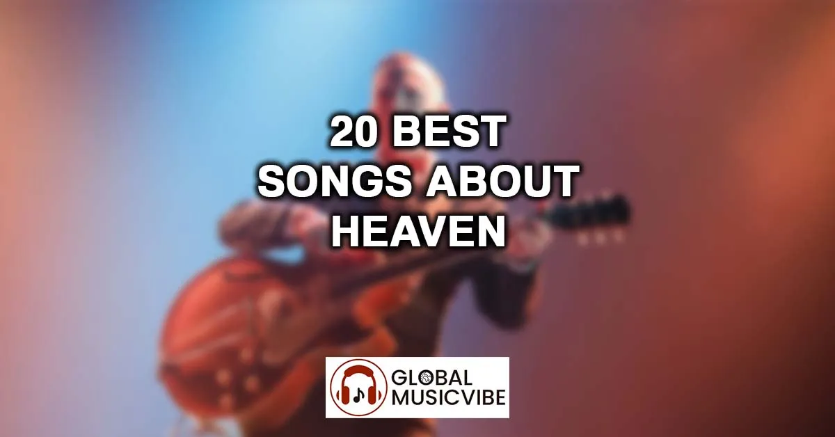 20 Best Songs About Heaven