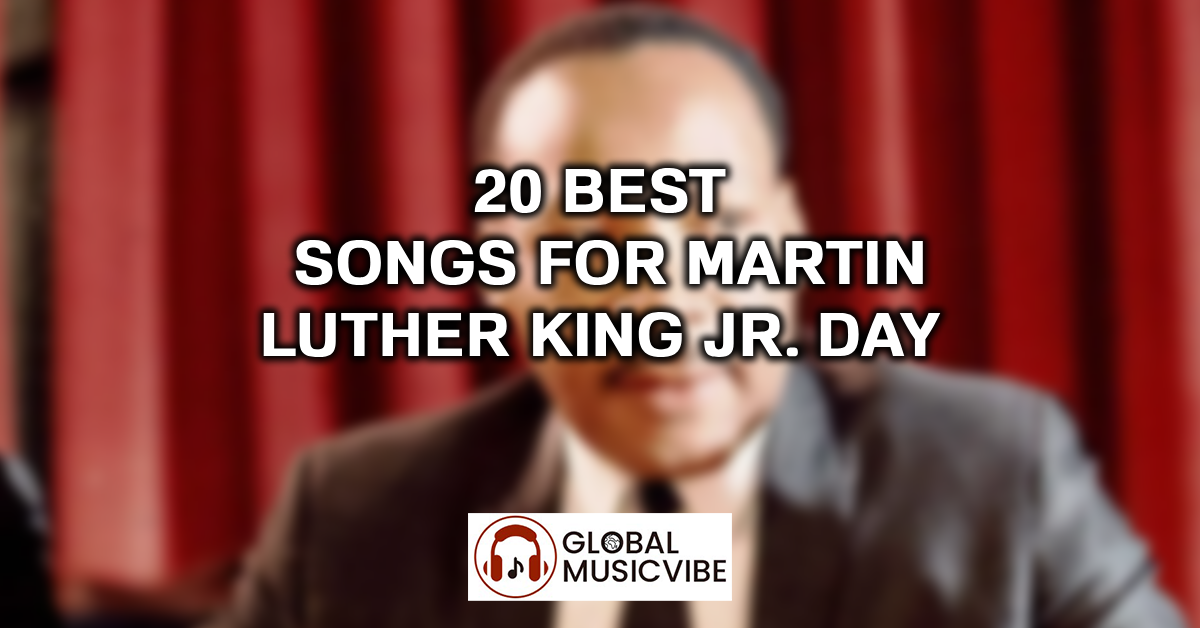 20 Best Songs for Martin Luther King Jr. Day featured image
