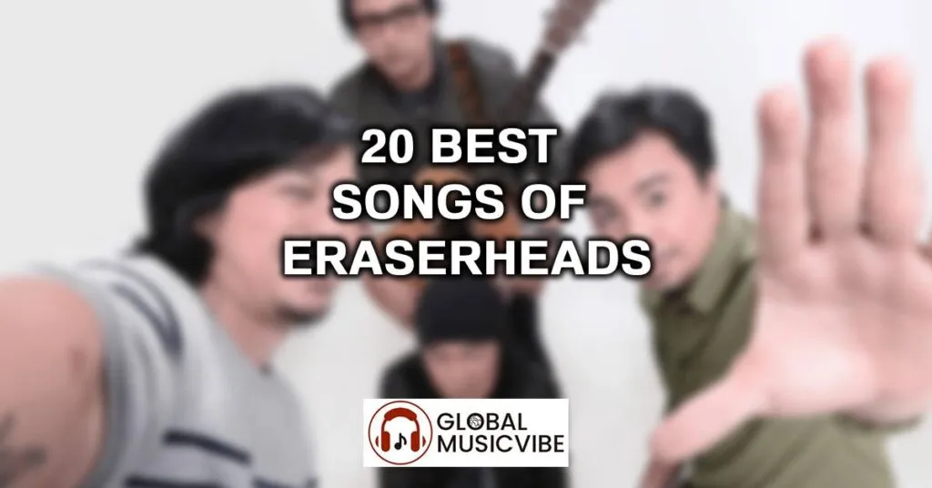 20 Best Songs of Eraserheads