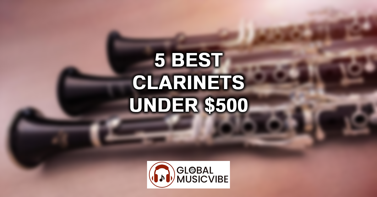 5 Best Clarinets Under $500 featured image