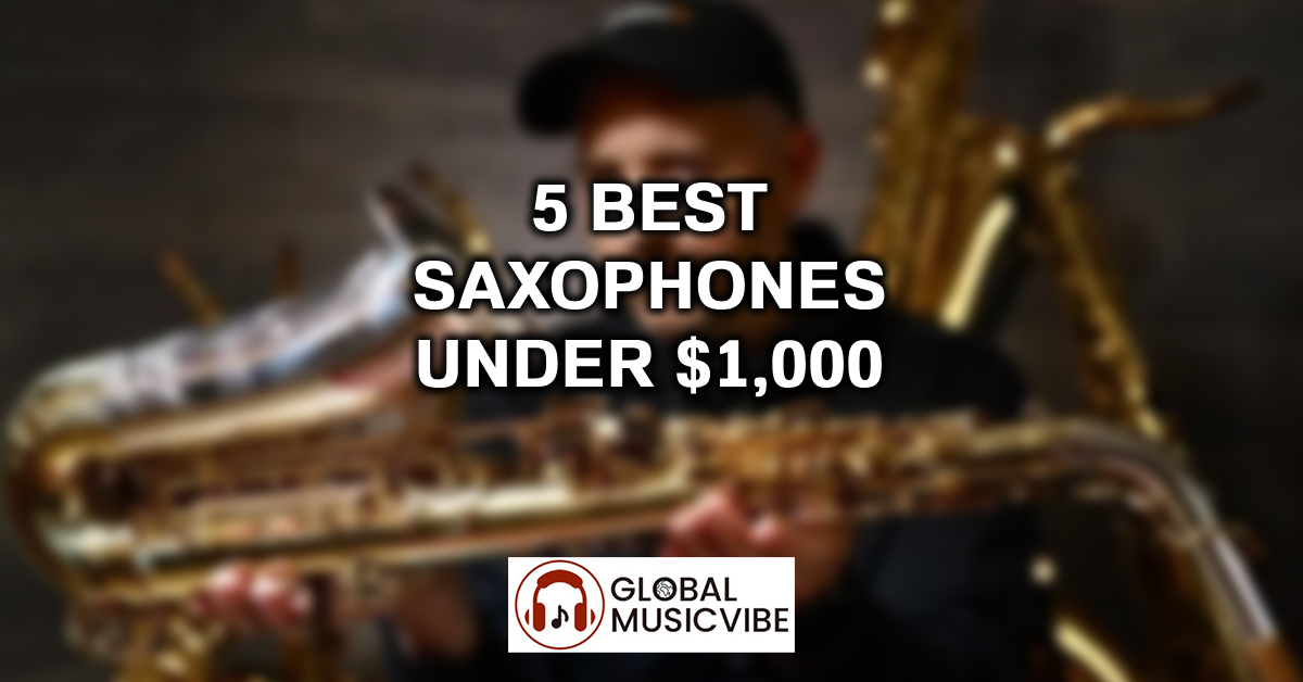 5 Best Saxophones Under $1,000 featured image