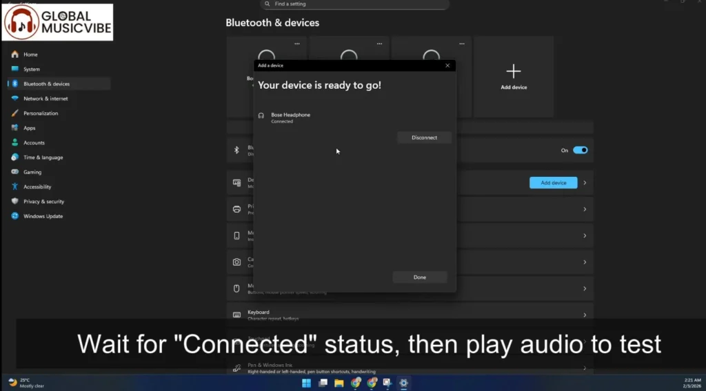 Wait for the Connected status to appear, then play audio to confirm it is working