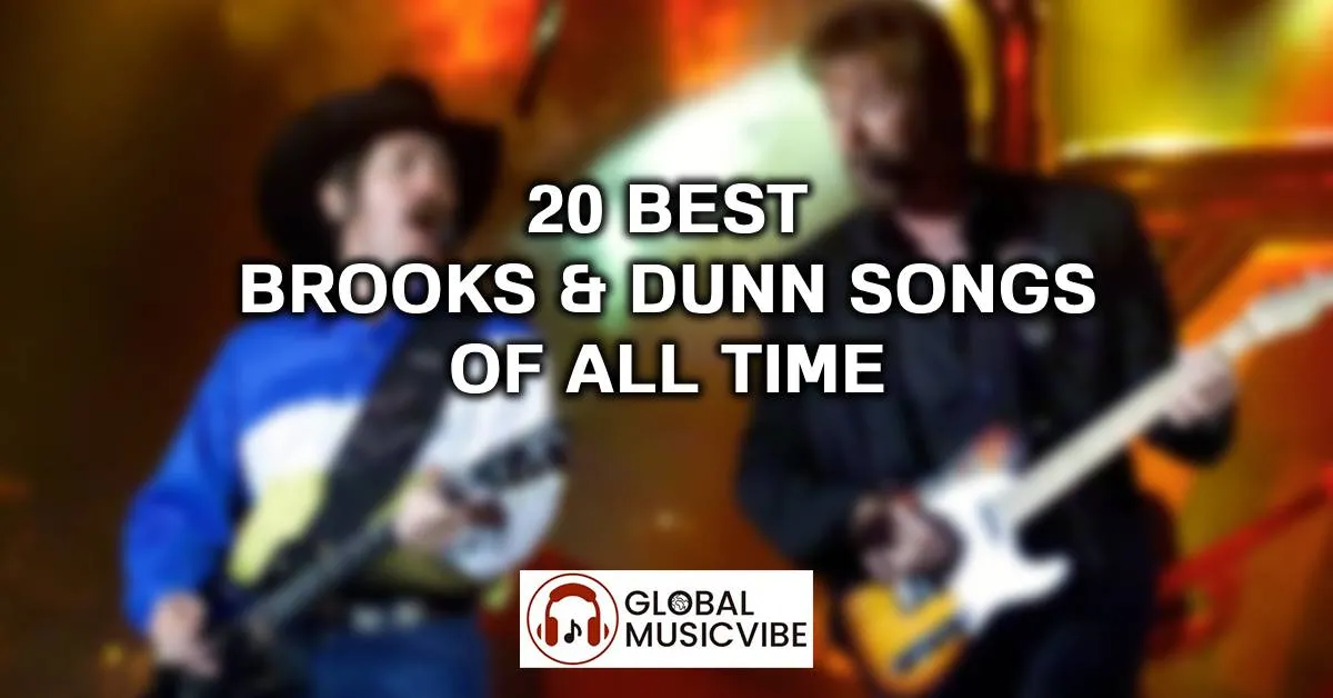 20 Best Brooks & Dunn Songs of All Time (Greatest Hits)