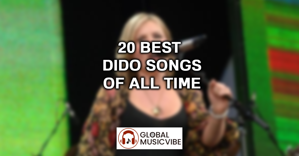 20 Best Dido Songs of All Time featured image