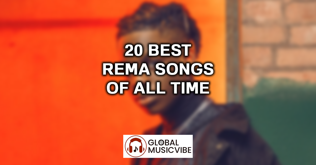 20 Best Rema Songs of All Time featured image