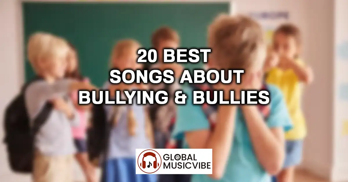 20 Best Songs About Bullying & Bullies featured image