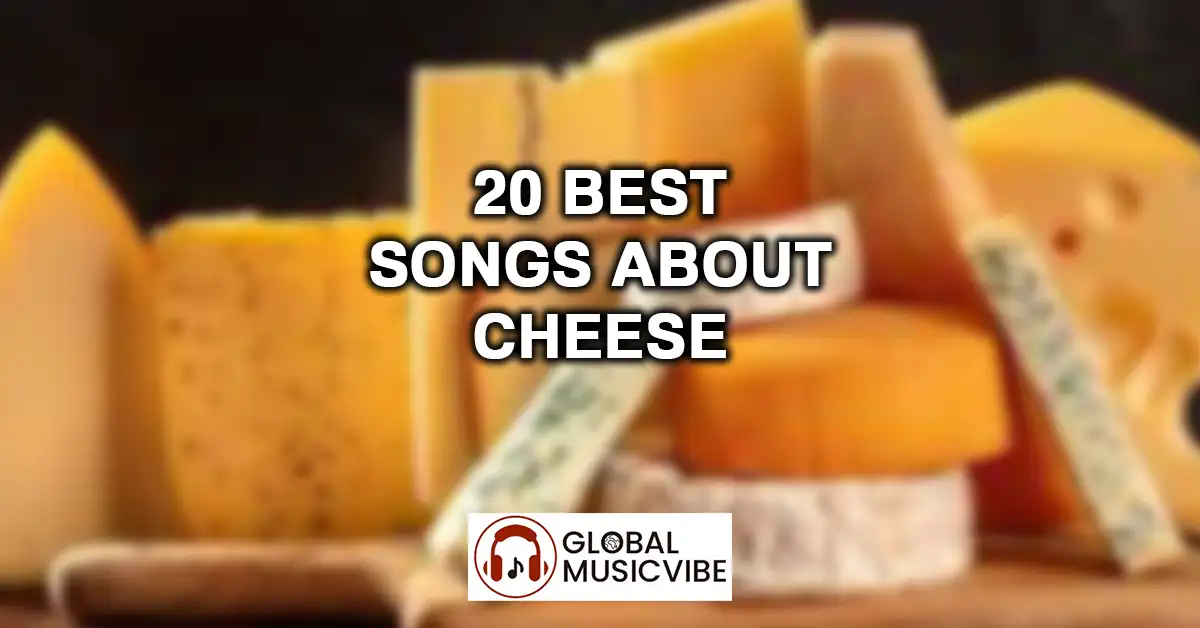 20 Best Songs About Cheese featured image