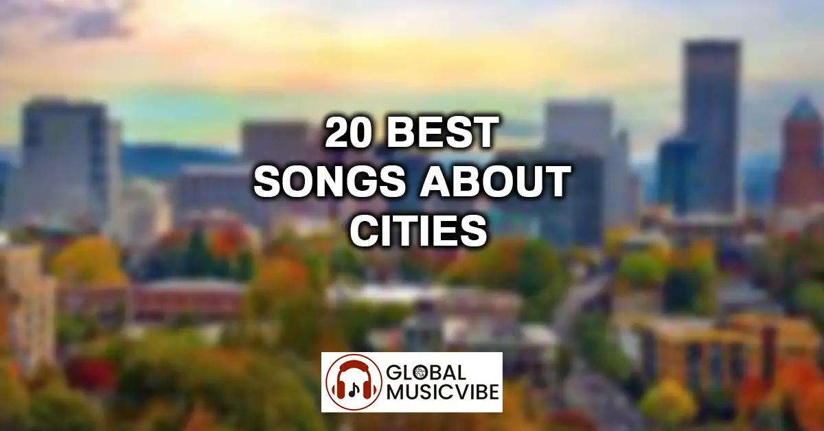 20 Best Songs About Cities featured image