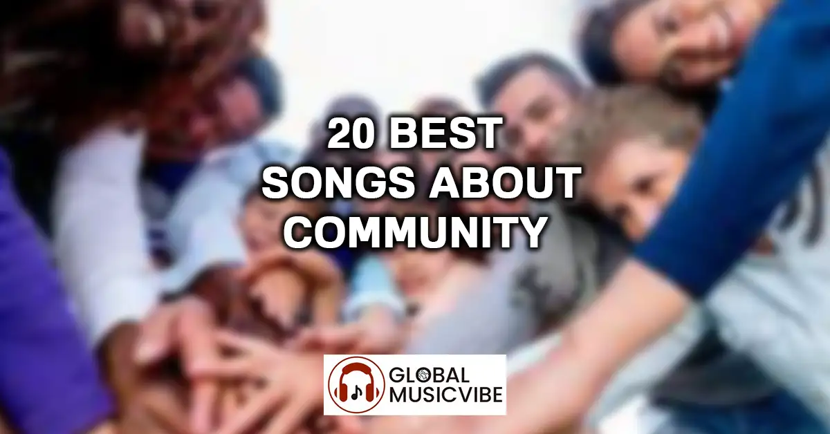 20 Best Songs About Community featured image