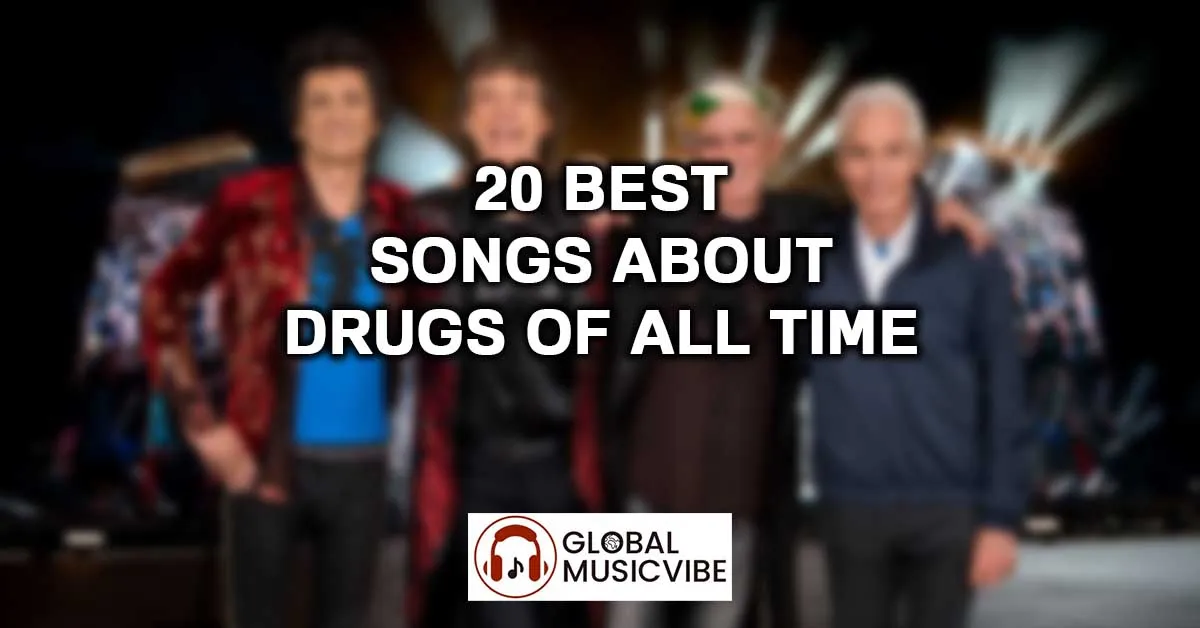 20 Best Songs About Drugs of All Time