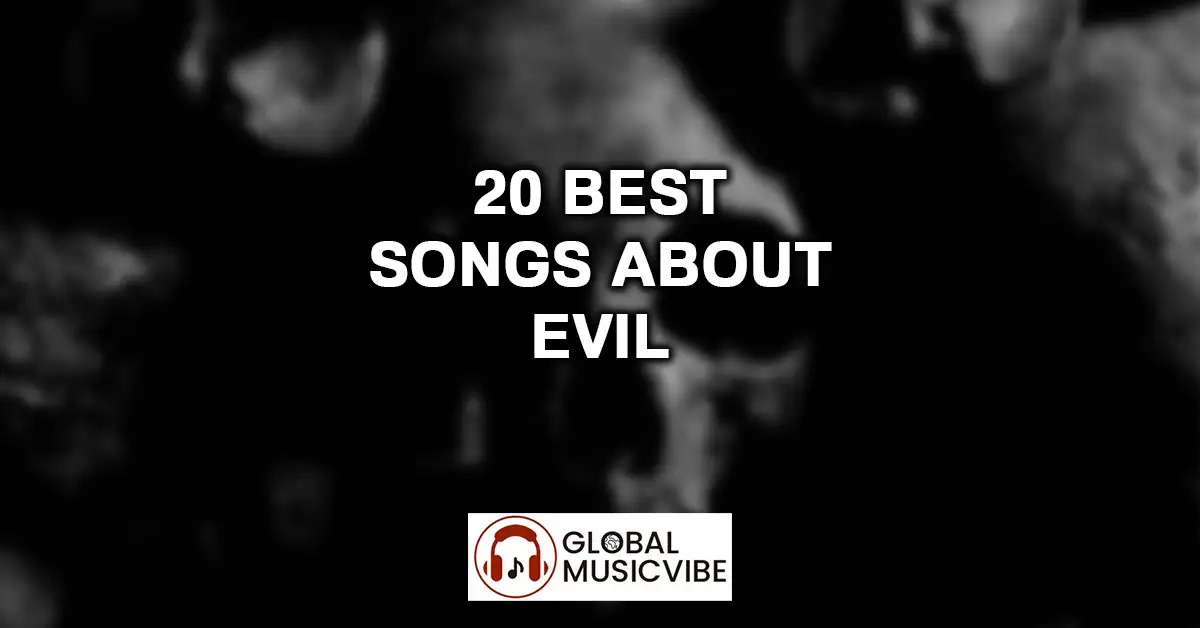 20 Best Songs About Evil featured image
