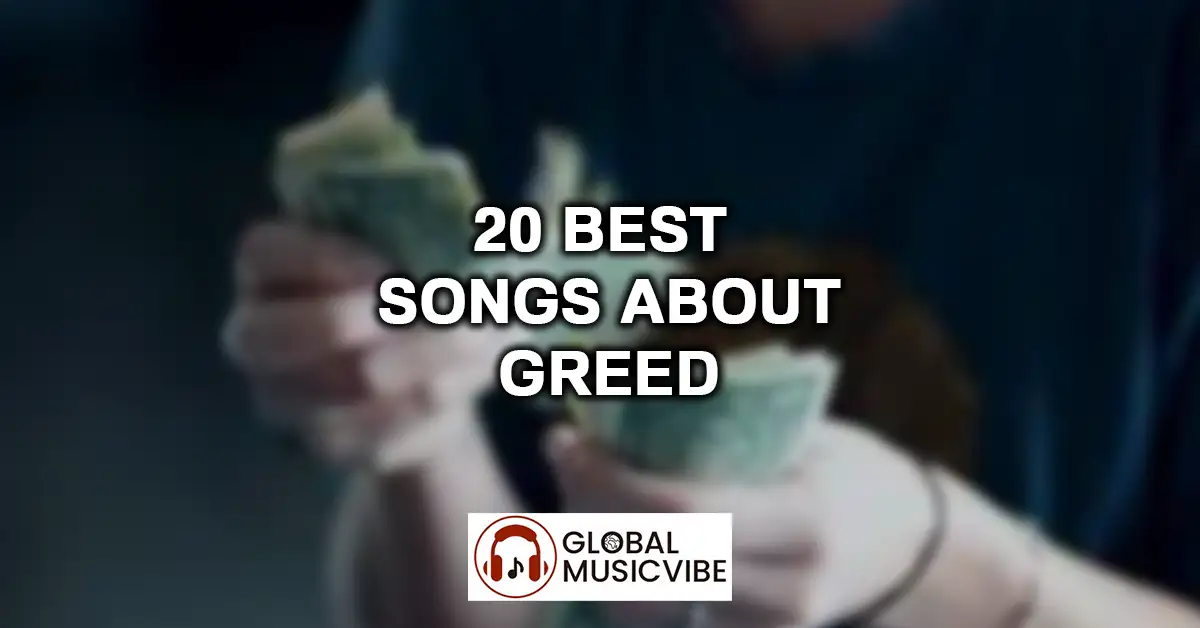 20 Best Songs About Greed featured image