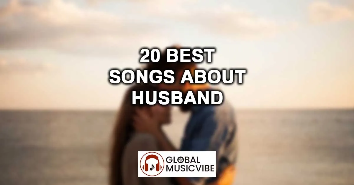20 Best Songs About a Husband
