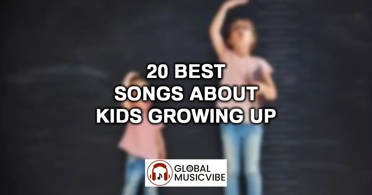 20 Best Songs About Kids Growing Up featured image