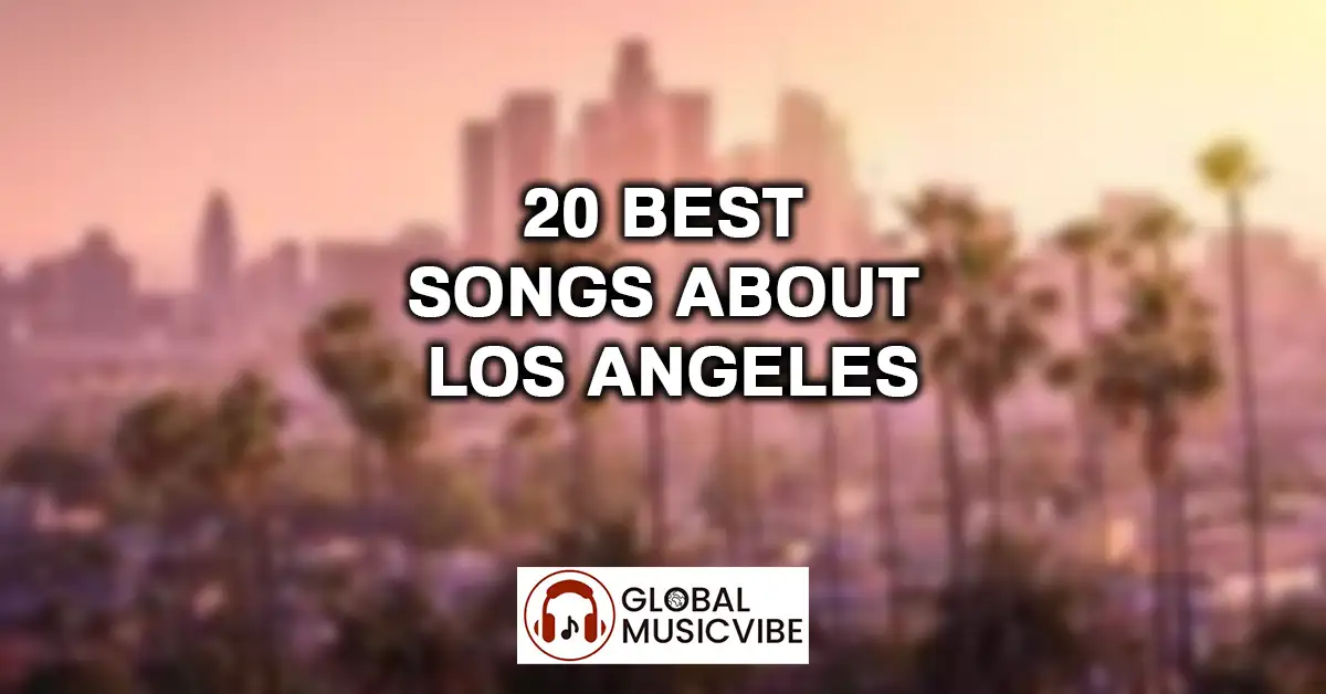 20 Best Songs About Los Angeles featured image