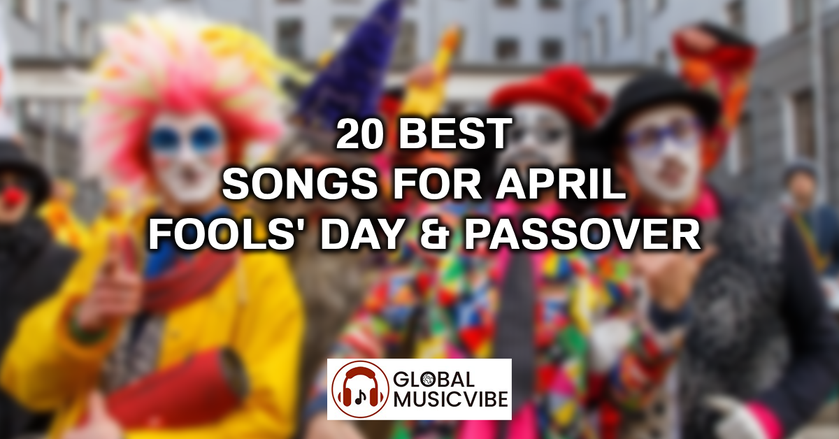 20 Best Songs for April Fools' Day & Passover featured image