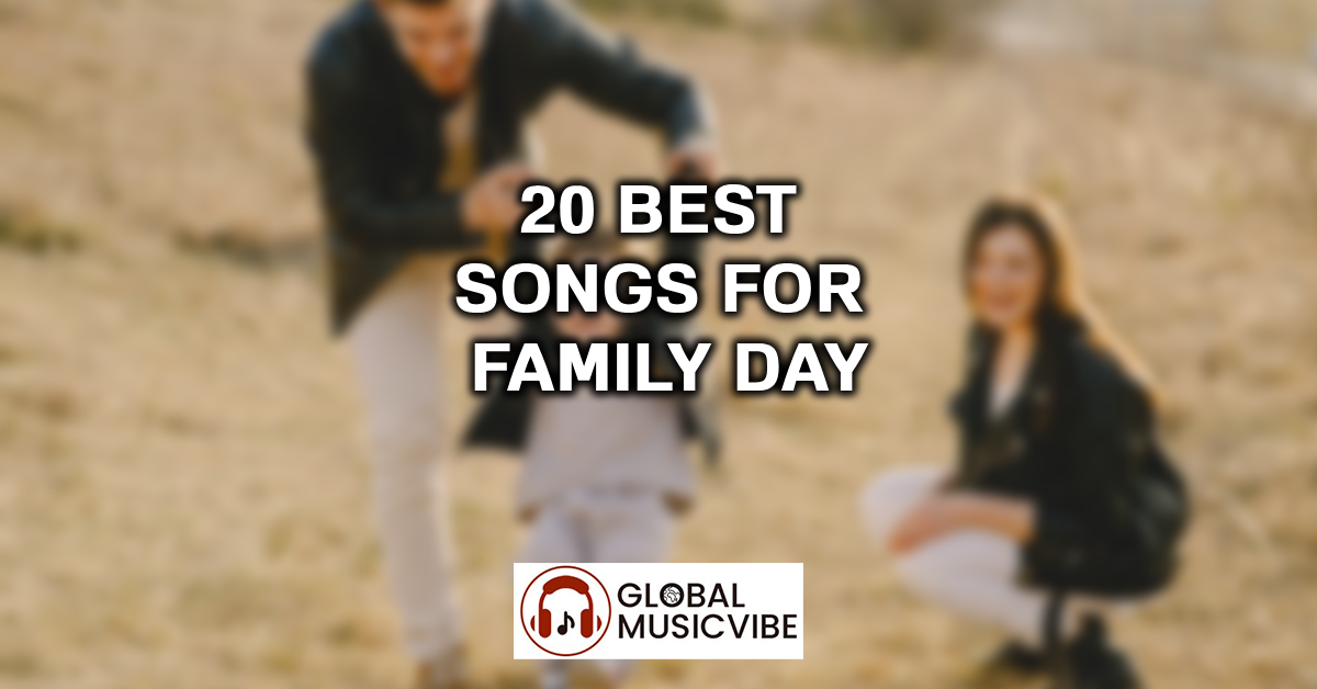 20 Best Songs for Family Day featured image