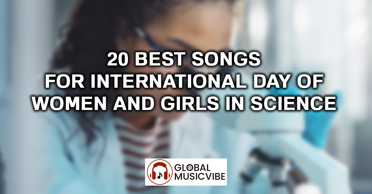 20 Best Songs for International Day of Women and Girls in Science featured image