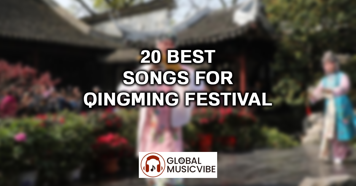 20 Best Songs for Qingming Festival featured image