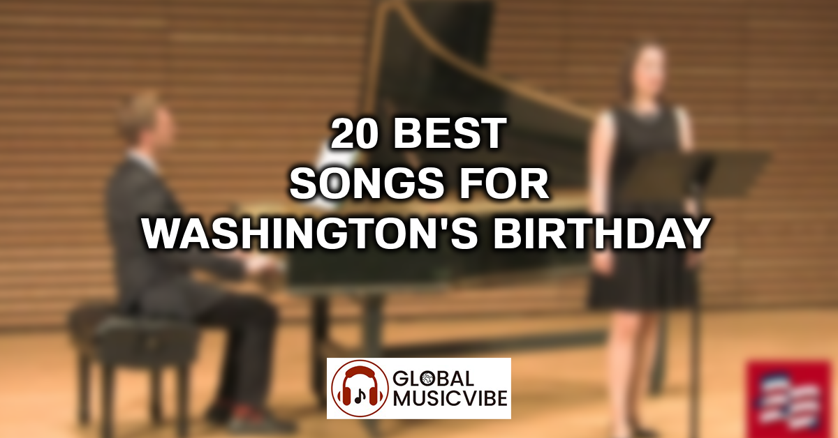 20 Best Songs for Washington's Birthday featured image