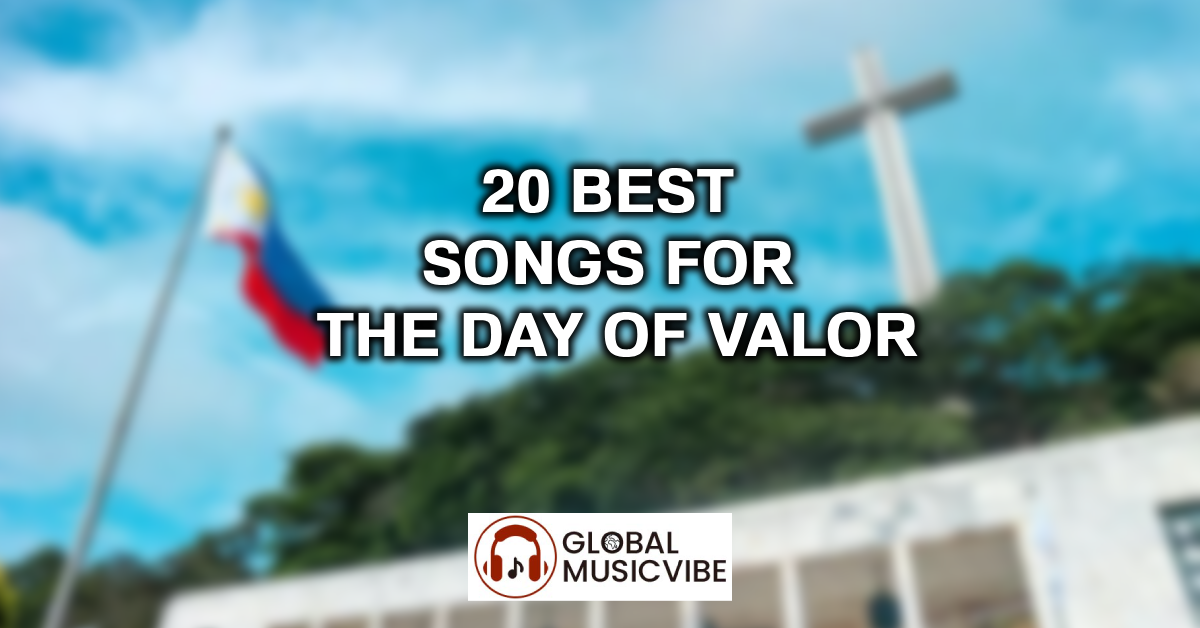 20 Best Songs for the Day of Valor featured image