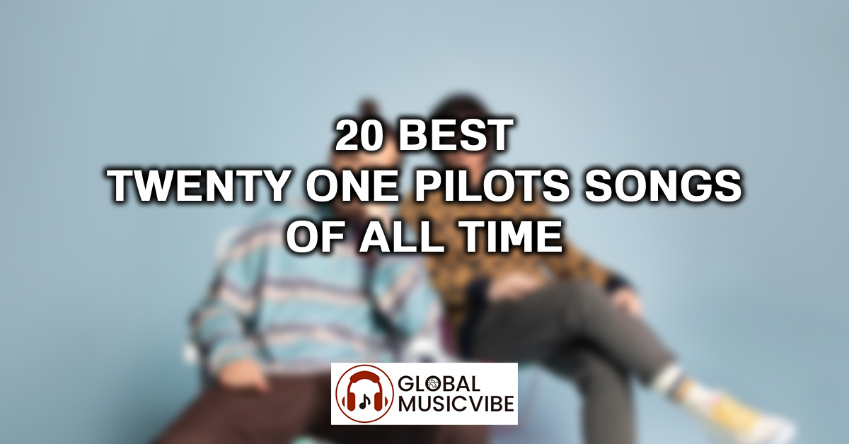 20 Best Twenty One Pilots Songs of All Time featured image