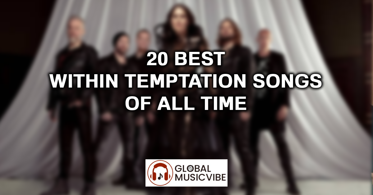 20 Best Within Temptation Songs of All Time featured image