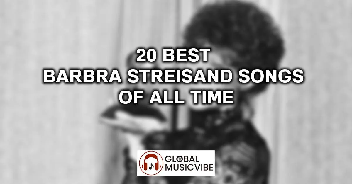 20 Best Barbra Streisand Songs of All Time (Greatest Hits)