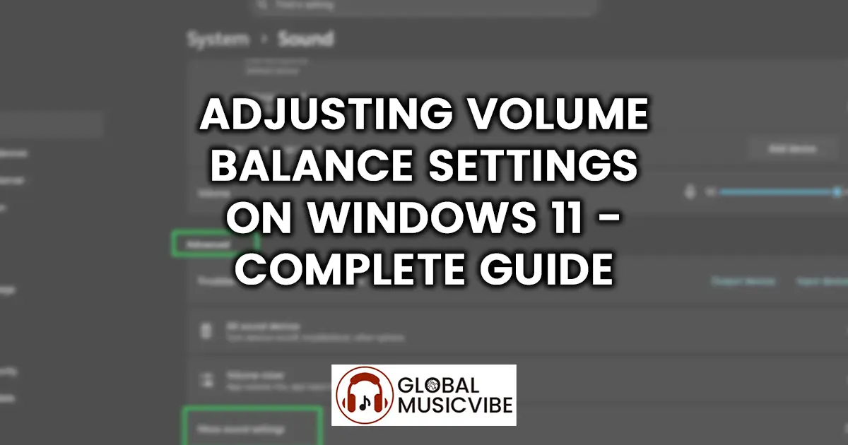 Adjusting Volume Balance Settings on Windows 11