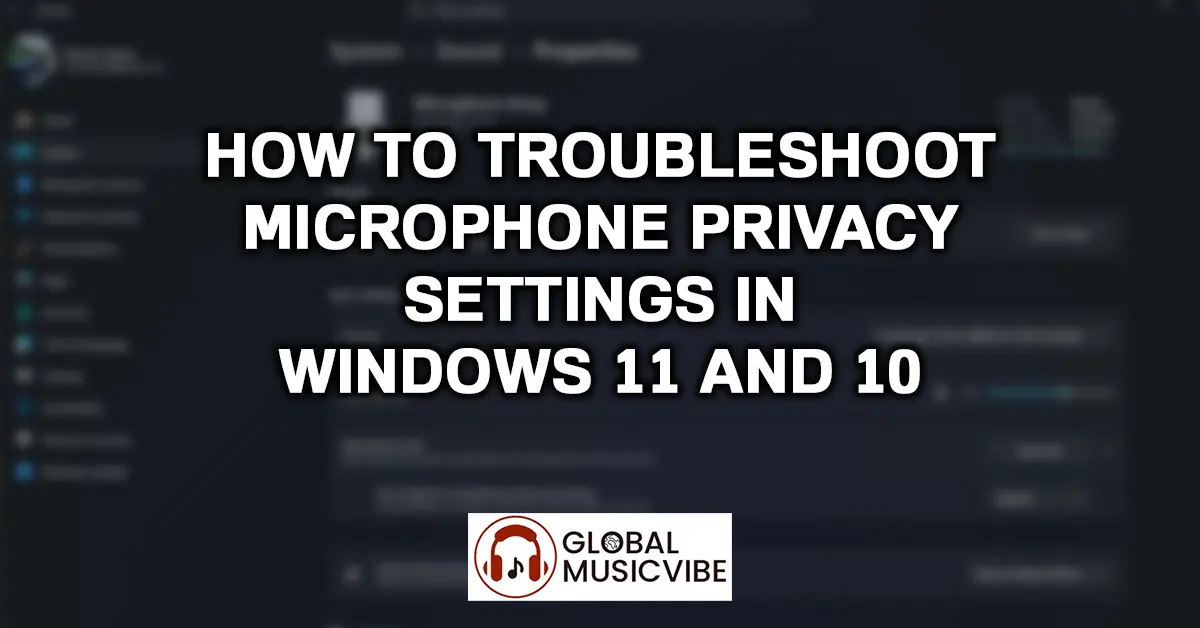 how-to-troubleshoot-microphone-privacy-settings-in-windows-11-10