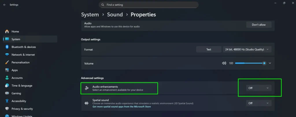 In Sound settings, select your output device, scroll to Advanced settings, and set Audio enhancements to Off