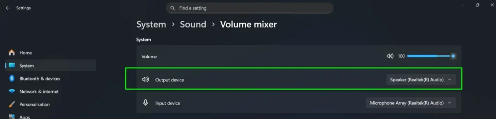 On Output Device, confirm the right speakers or headphones are set as the default device
