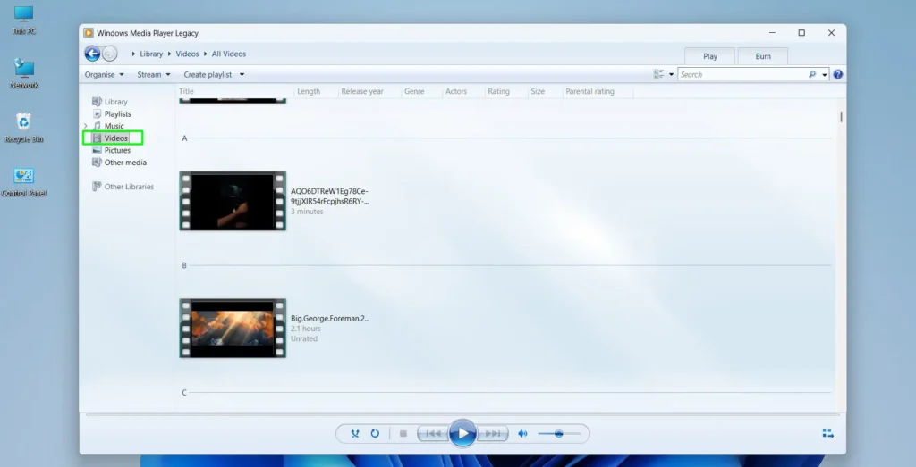 Open Windows Media Player then Click ‘Videos’ in the left-side navigation panel