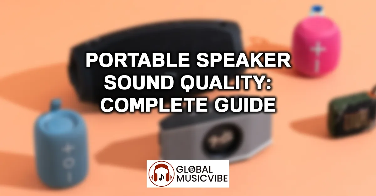 Portable Speaker Sound Quality - Complete Guide