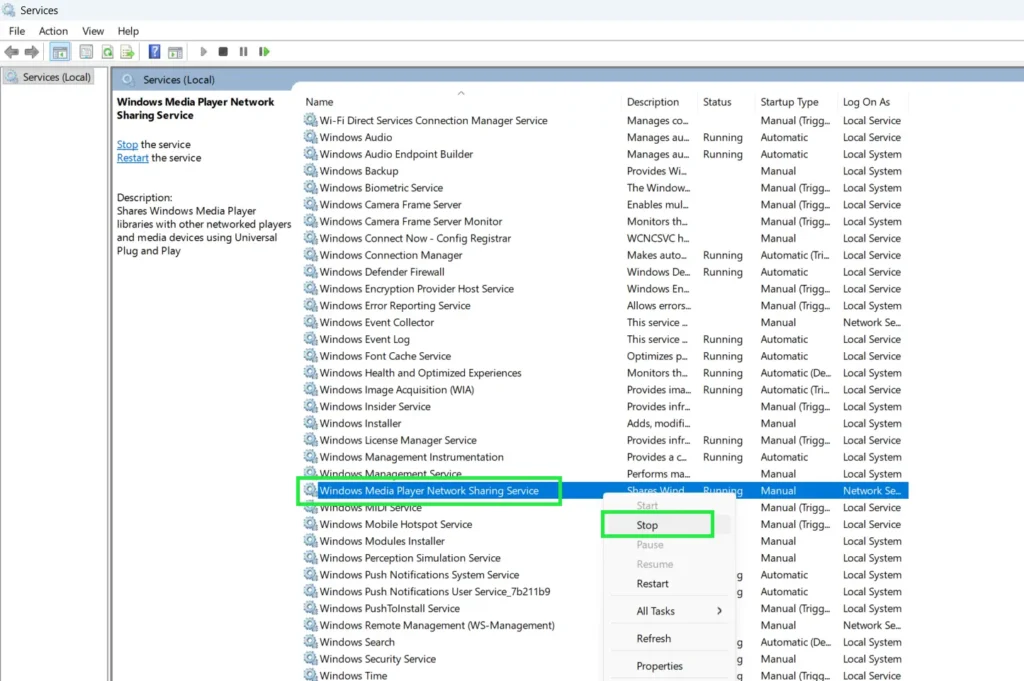 Scroll down and find ‘Windows Media Player Network Sharing Service’ then Right-click it and select ‘Stop’