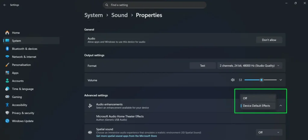 Set 'Audio Enhancements' to Off from the dropdown if you're experiencing distortion or prefer completely unprocessed sound.