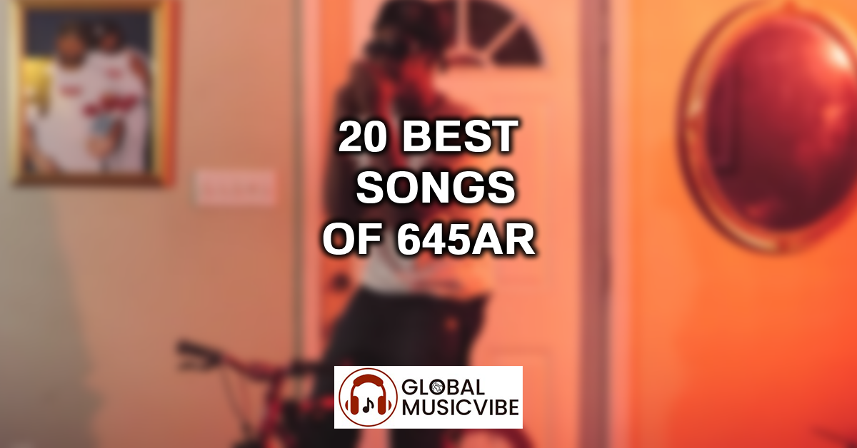 20 Best Songs of 645AR featured image