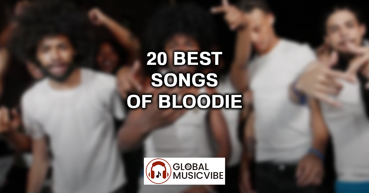 20 Best Songs of Bloodie featured image