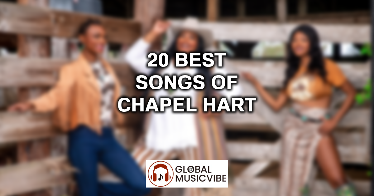 20 Best Songs of Chapel Hart featured image