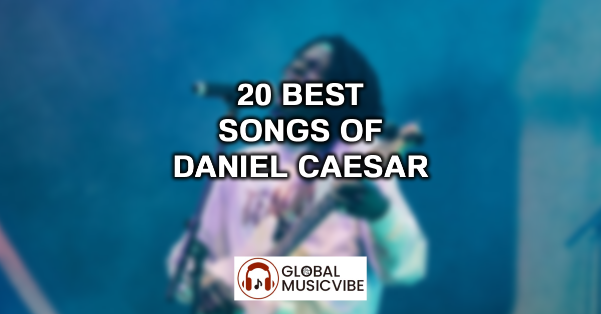 20 Best Songs of Daniel Caesar featured image
