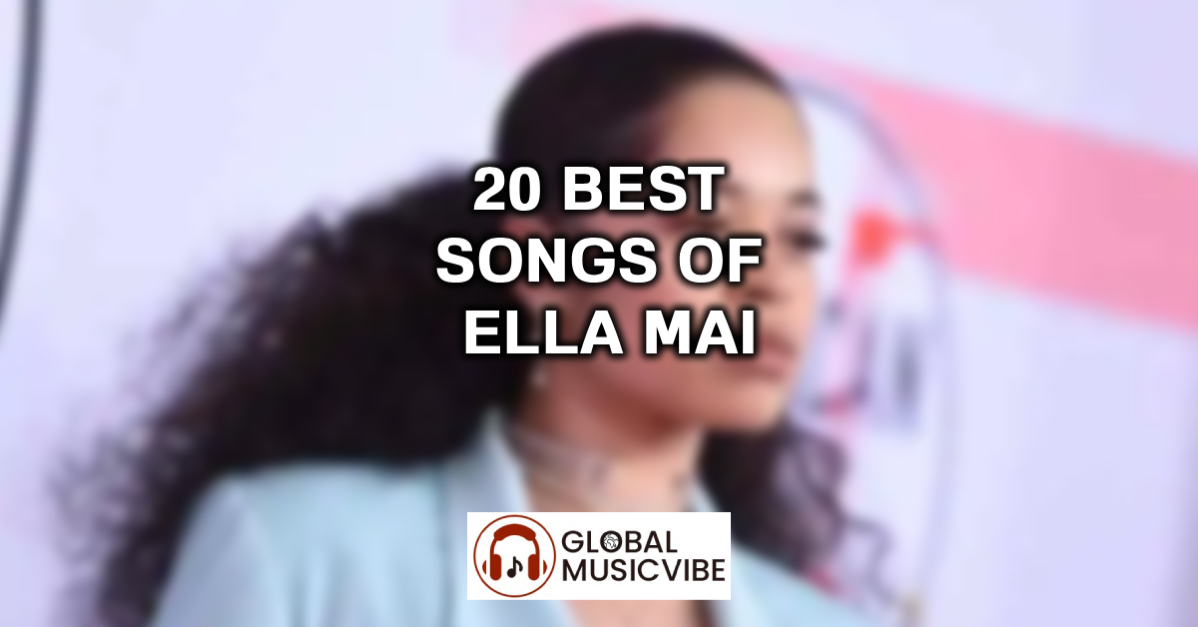 20 Best Songs of Ella Mai featured image