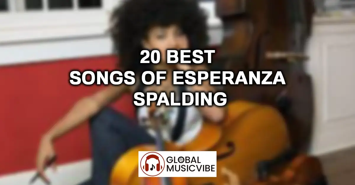 20 Best Songs of Esperanza Spalding featured image