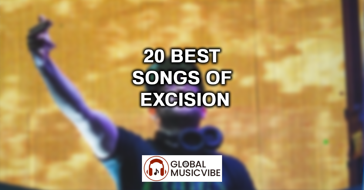 20 Best Songs of Excision featured image