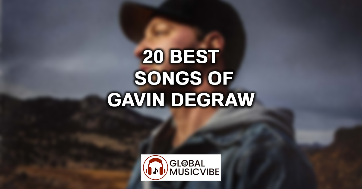 20 Best Songs of Gavin DeGraw featured image